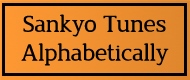 Sankyo tunes Alphabetically